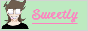 Sweetly